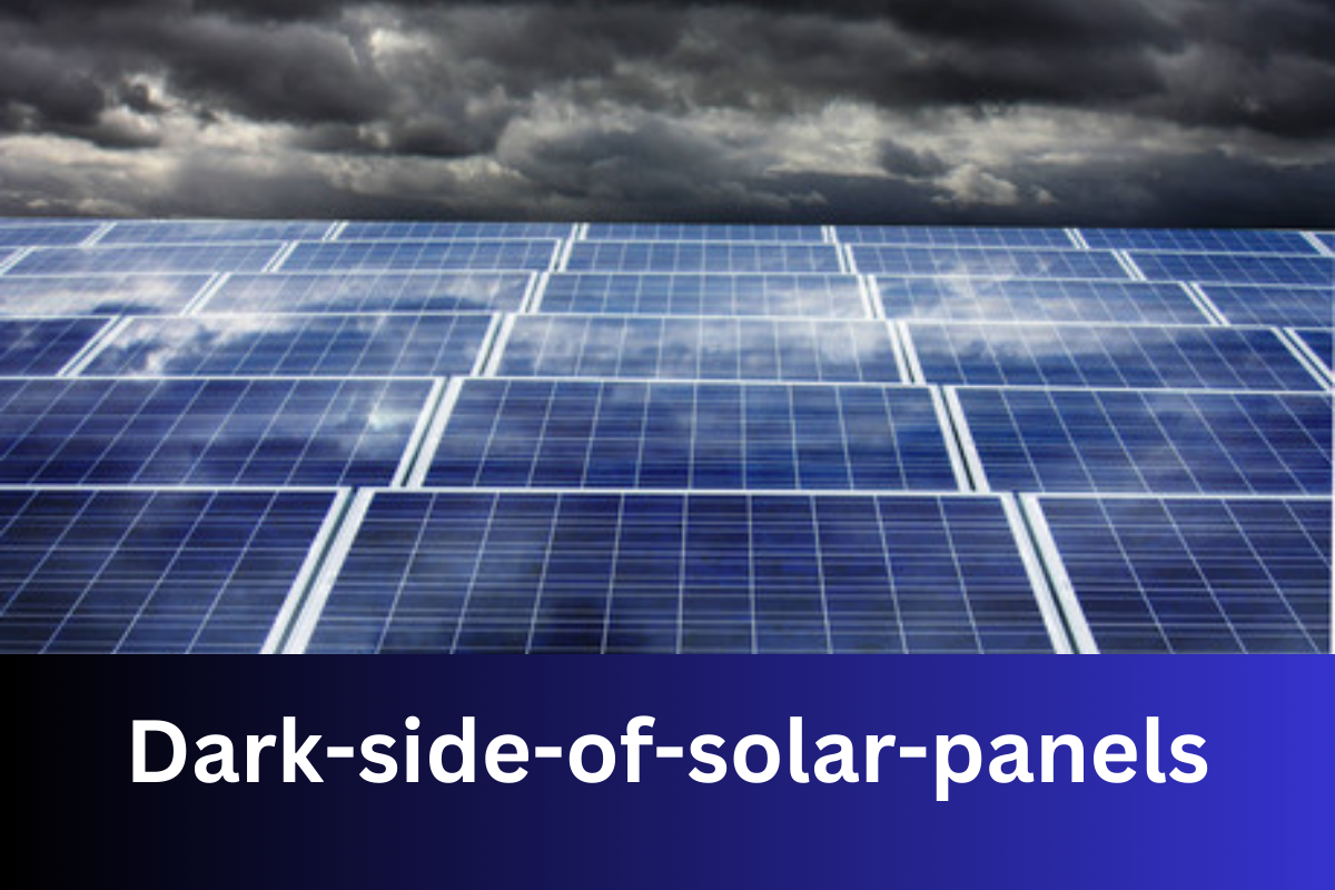 the-dark-side-of-solar-panels